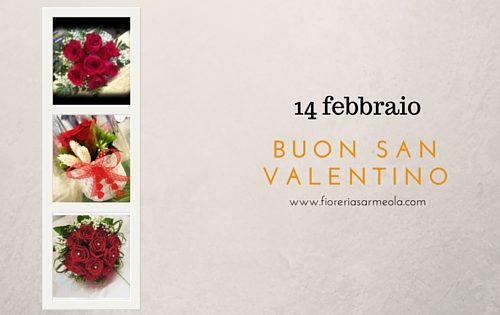 14 Febbraio – Buon San Valentino da Fioreria Sarmeola!
