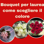 Bouquet per laurea come scegliere il colore.