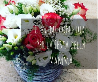 Cestini con fiori per la Festa della Mamma