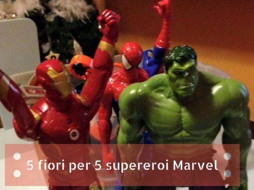 5 fiori per 5 supereroi Marvel